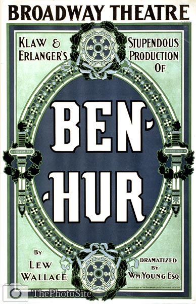 Ben-Hur by Lew Wallace, Broadway Theatre Poster 1899 - Click Image to Close