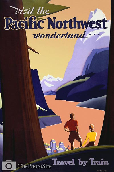 Pacific Northwest - Travel by train poster - Click Image to Close