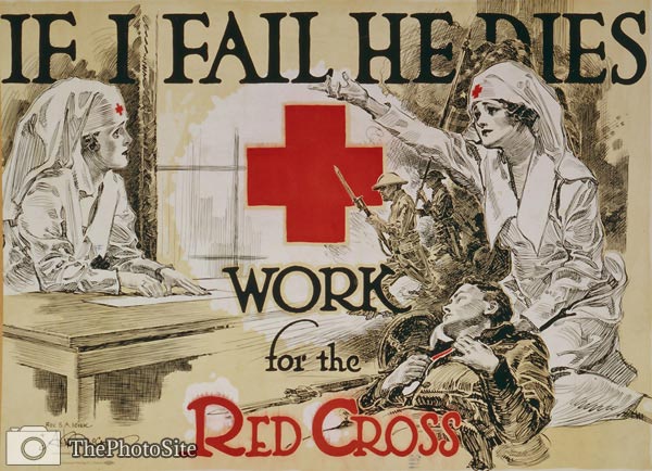 If I fail he dies Work for the Red Cross - WWI Poster - Click Image to Close