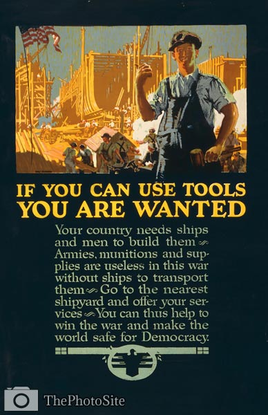 If you can use tools you are wanted - Shipyard - WWI Poster - Click Image to Close