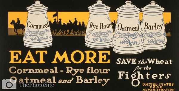 Eat more cornmeal, rye flour, oatmeal, and barley WWI Poster - Click Image to Close