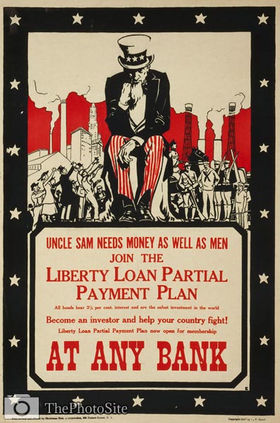Uncle Sam needs money as well as men World War Poster - Click Image to Close