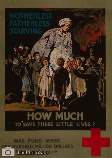 Motherless, fatherless, starving - World War i Poster - Click Image to Close