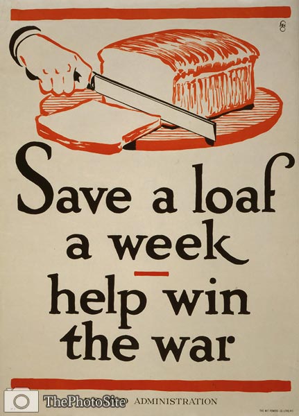 Save a loaf a week - World War 1 Poster - Click Image to Close