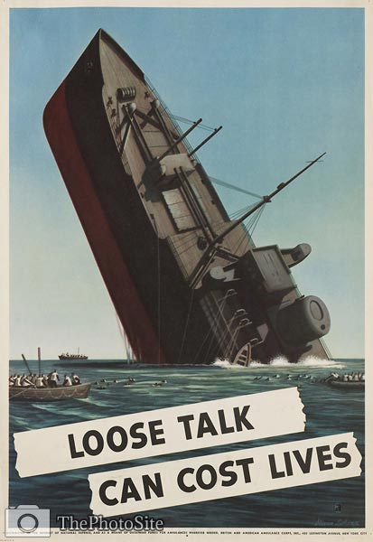 Sinking ship, loose talk can cost lives wwii poster - Click Image to Close