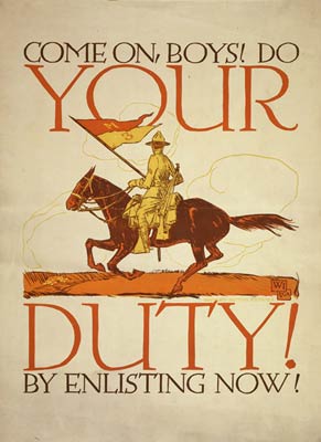 Come on, boys! Do your duty by enlisting now! WWI Poster