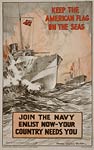 Keep the American flag on the seas Join the Navy WWI Poster