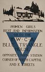 Women, girls go to the YWCA blue triangle house WWI Poster