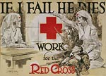 If I fail he dies Work for the Red Cross - WWI Poster