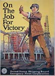 On the job for victory workman in shipyard World War I Poster