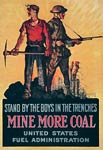Stand by the boys in the trenches - Mine more coal WWI Poster