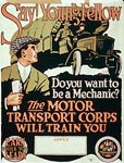 Say! Young fellow, do you want to be a mechanic? WWI Poster