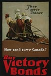 They serve France - How can I serve Canada WWI Poster