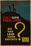 Calvary hill crosses - they give their lives - WWI Poster
