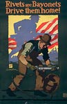 Rivets are bayonets - Drive them home - wwi war Poster